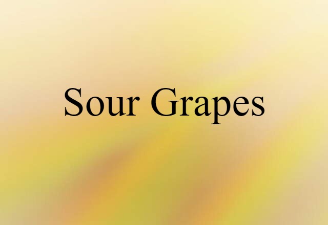 sour grapes