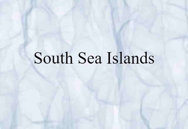 South Sea Islands