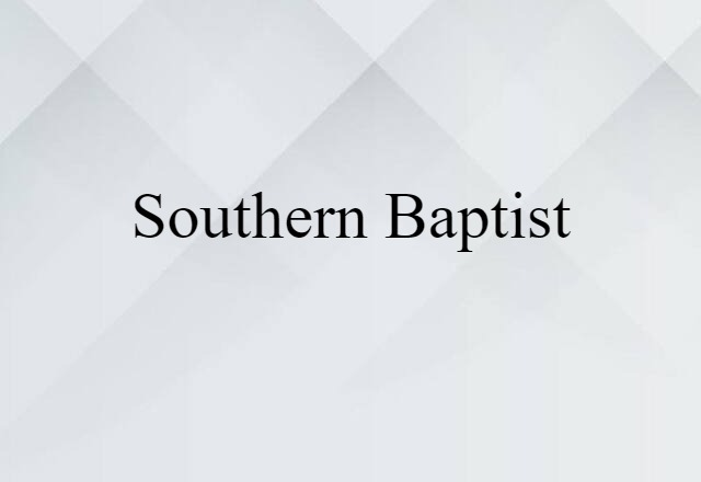 Southern Baptist