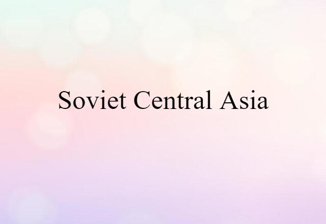 Soviet Central Asia