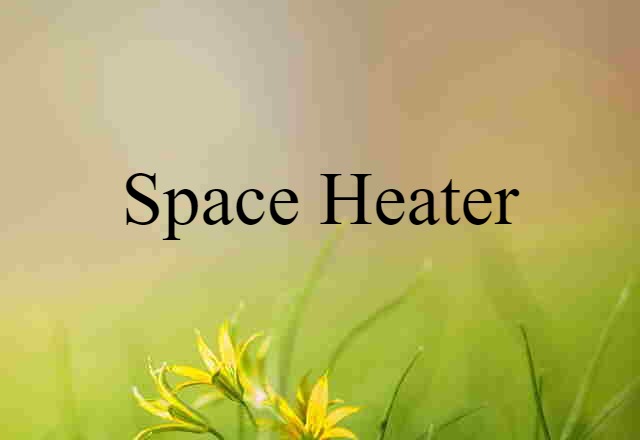 space heater