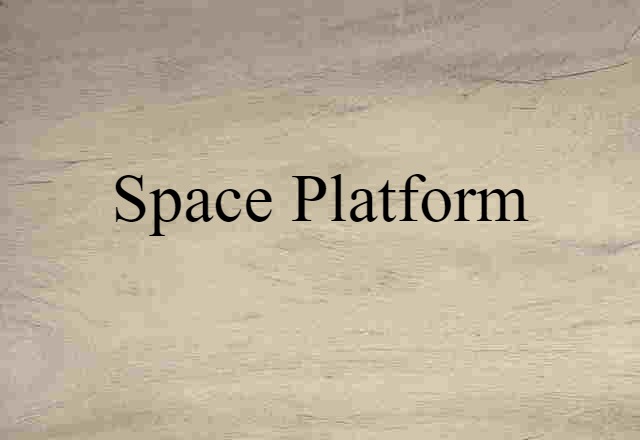 space platform