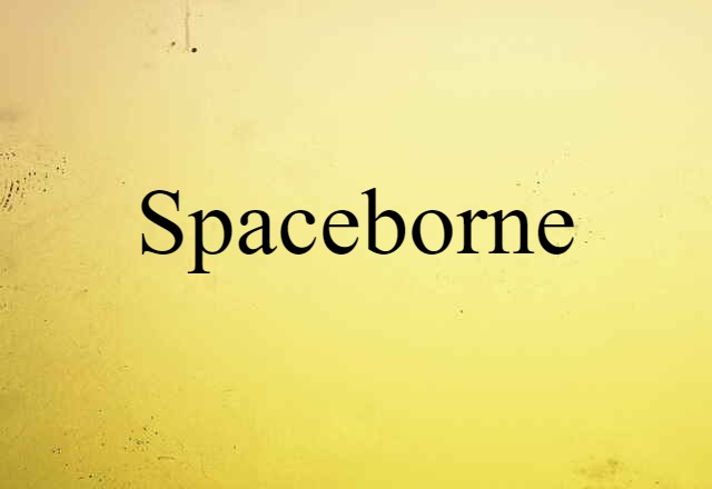 spaceborne