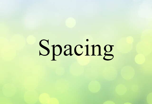 spacing