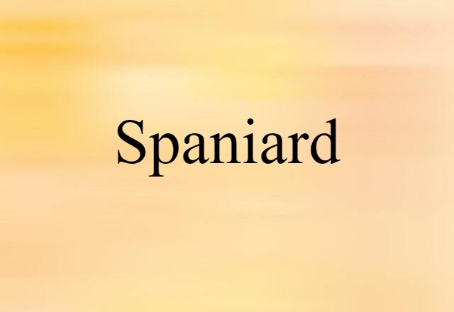 Spaniard