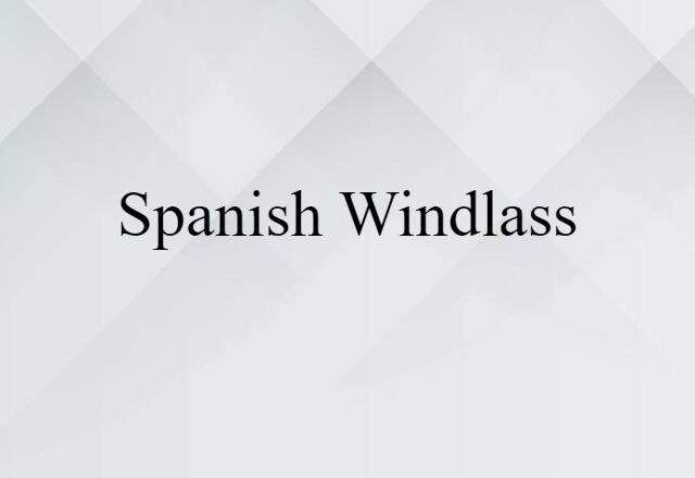 Spanish windlass