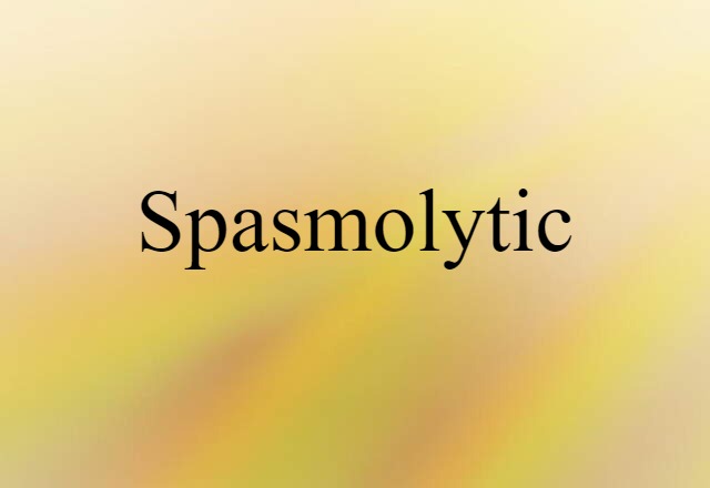 spasmolytic