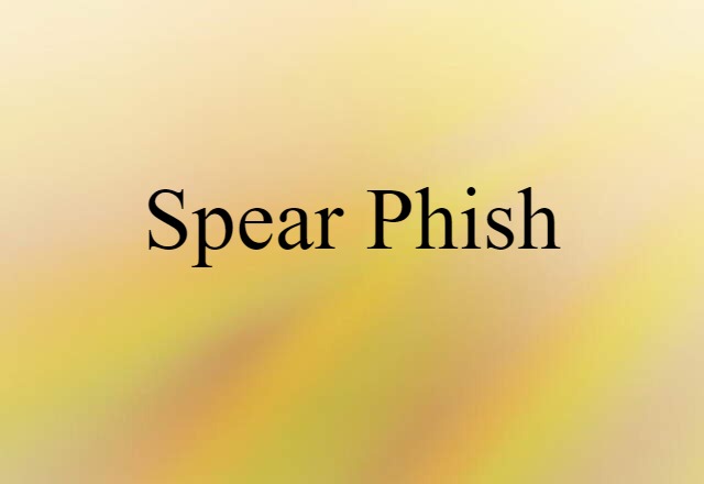 spear phish