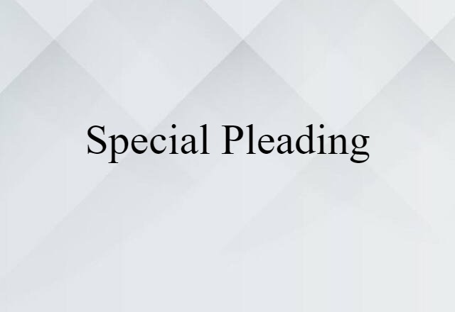 special pleading