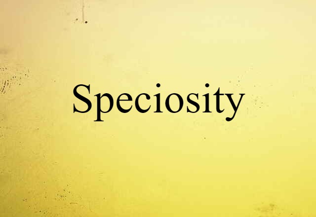 speciosity