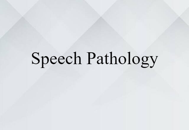 speech pathology