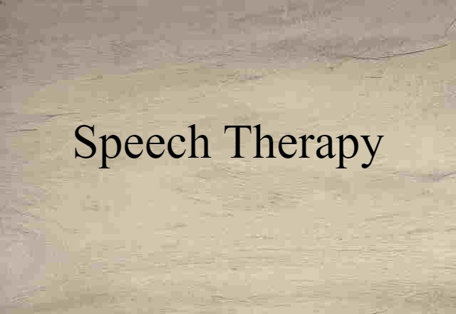 speech therapy