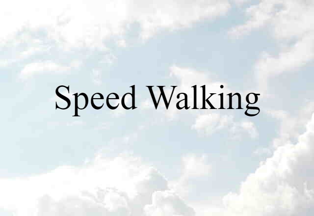 speed walking