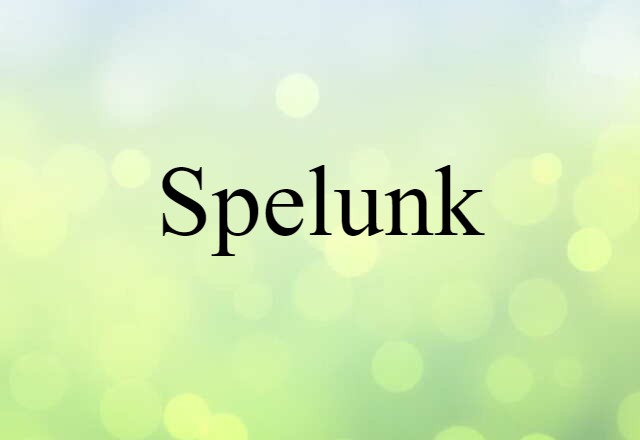 spelunk