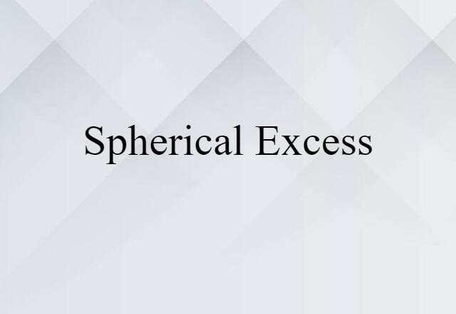 spherical excess