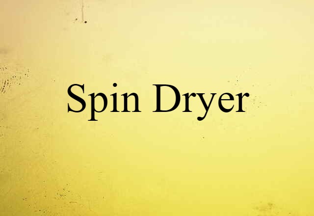 spin-dryer