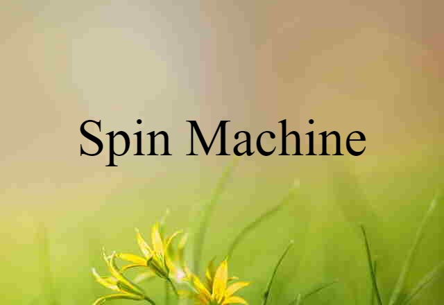 spin machine