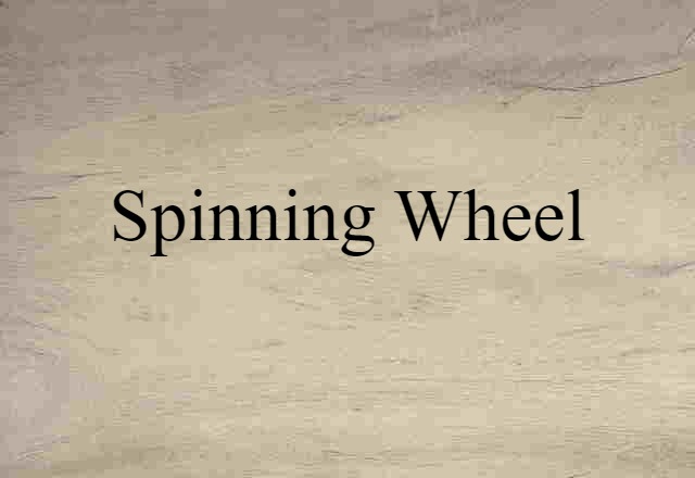 spinning wheel