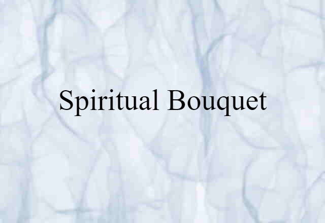 spiritual bouquet