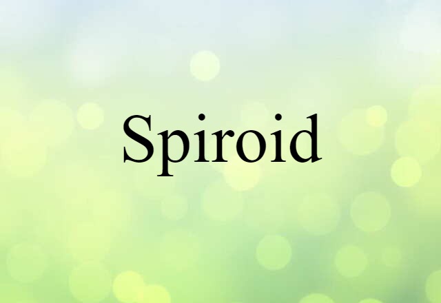 spiroid