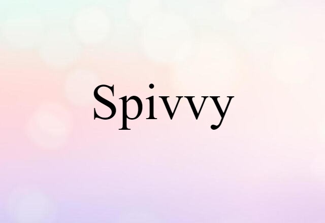 spivvy