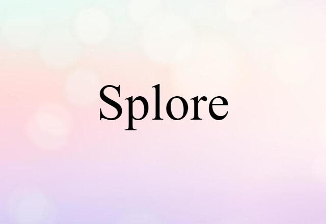 splore