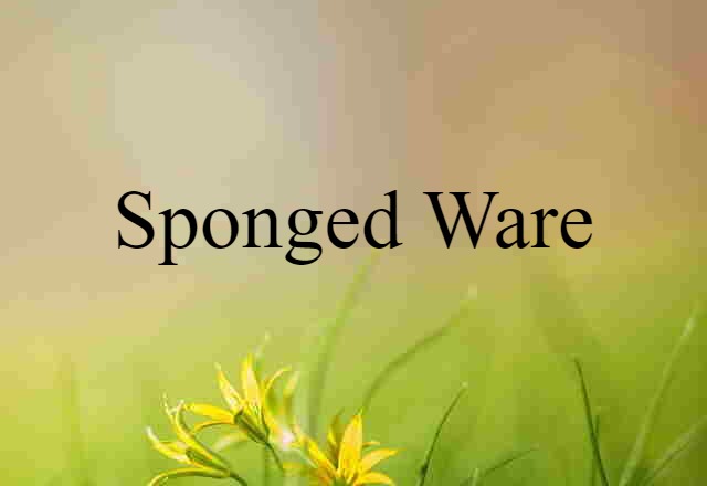 sponged ware