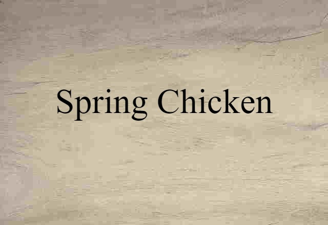 spring chicken