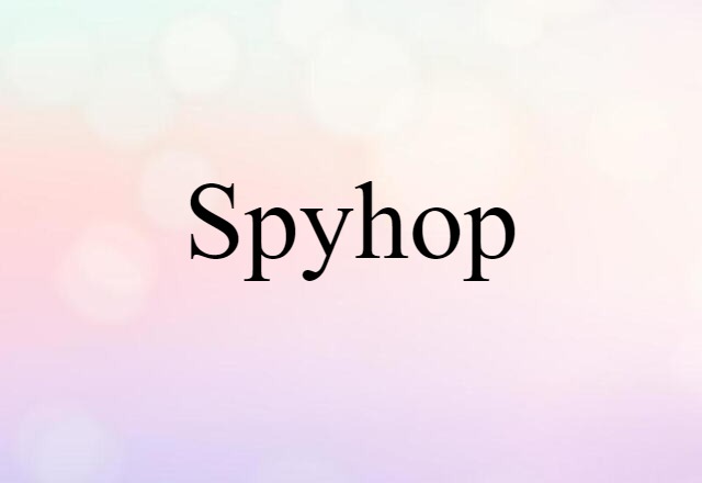 spyhop