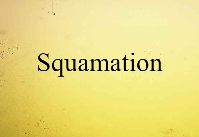 squamation