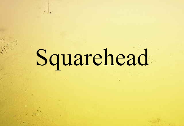 squarehead