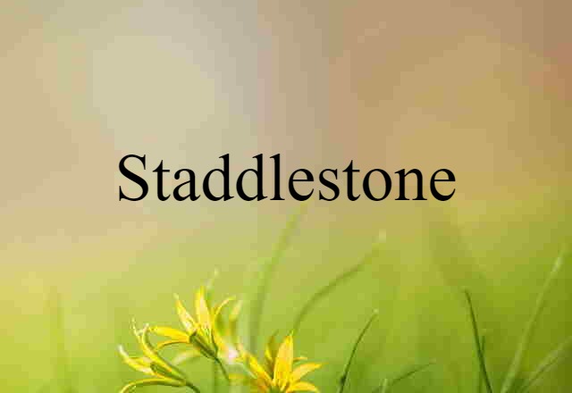 staddlestone