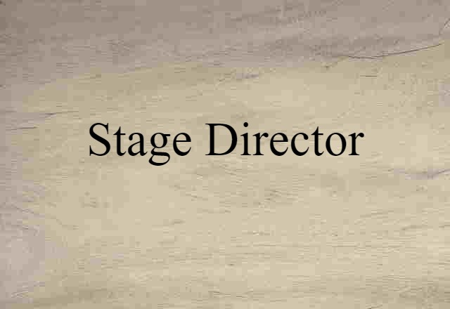 stage director