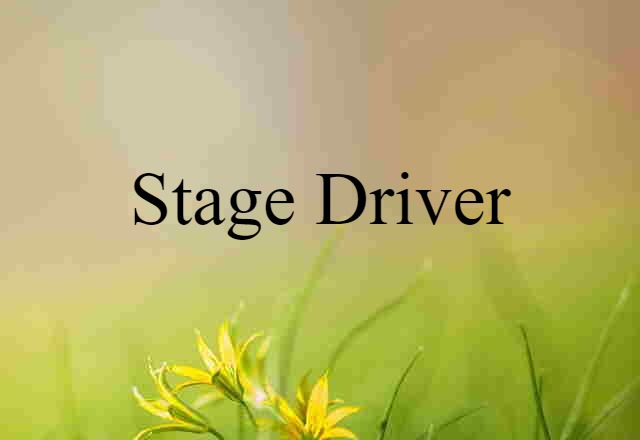 stage-driver