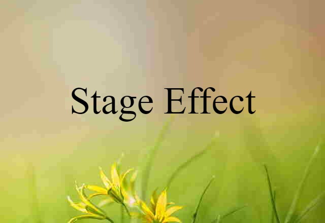 stage effect