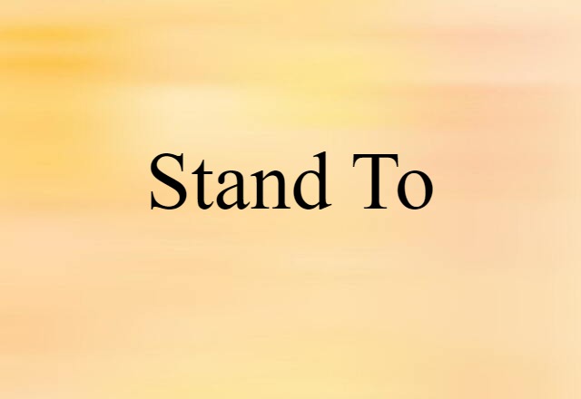 stand to