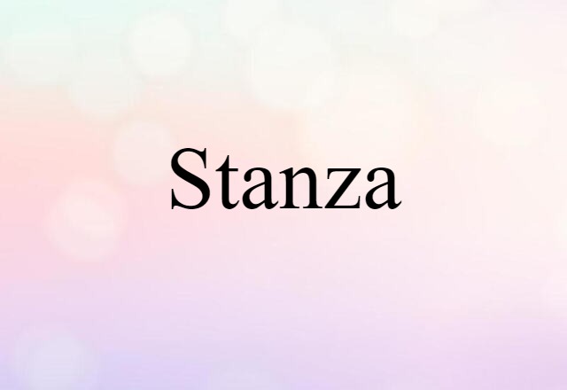 Stanza (noun) Definition, Meaning & Examples