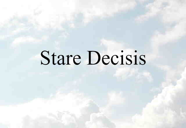 stare decisis