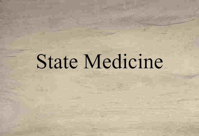 state medicine