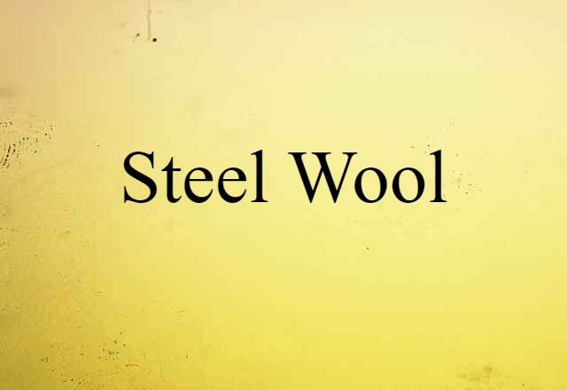 steel wool