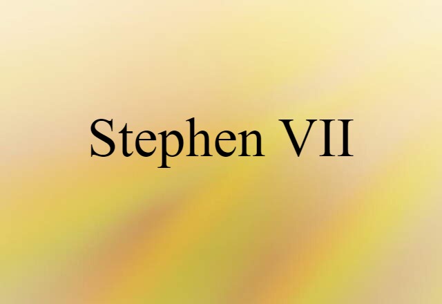 Stephen VII