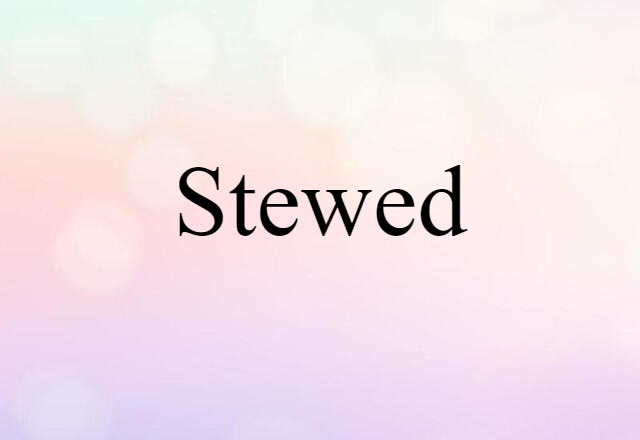 stewed