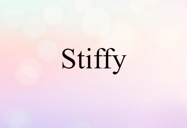 stiffy