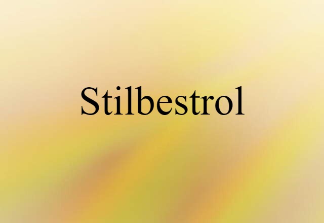 stilbestrol