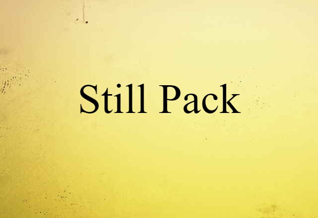 still pack