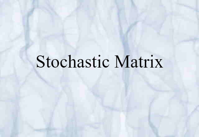 stochastic matrix