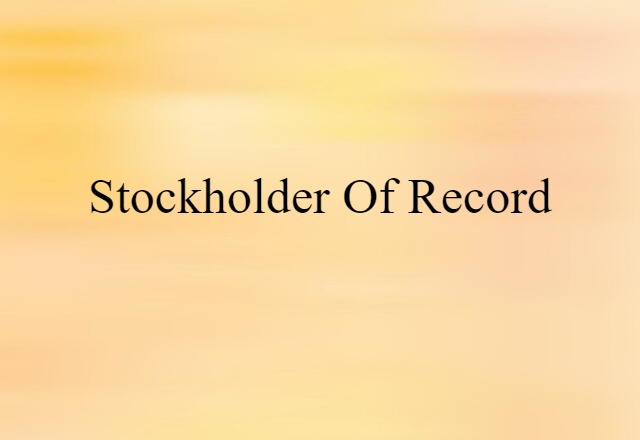 stockholder of record