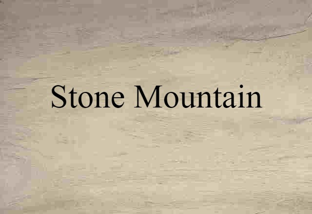 Stone Mountain