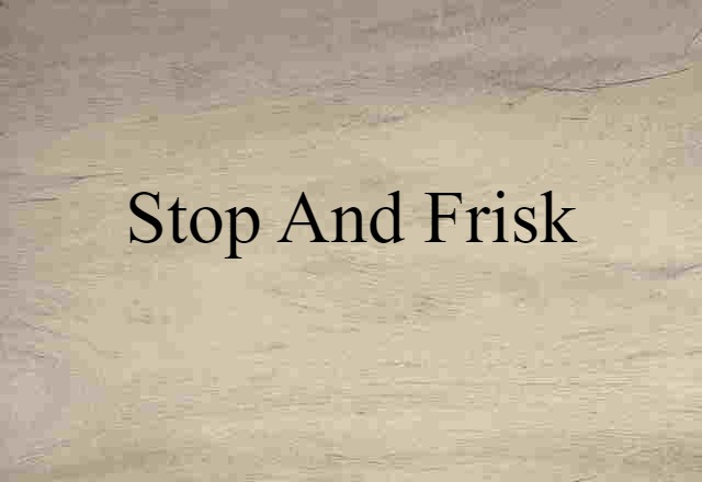 stop and frisk