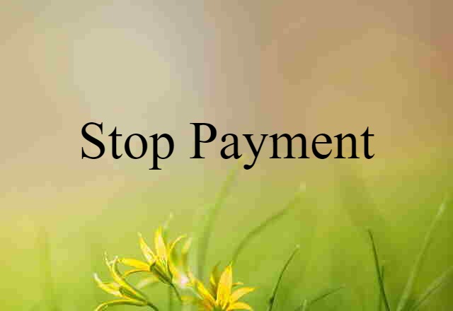 stop payment